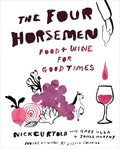 The Four Horsemen: Food and Wine for Good Times from the Brooklyn Restaurant - Hardcover