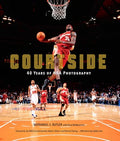 Courtside: 40 Years of NBA Photography - Hardcover