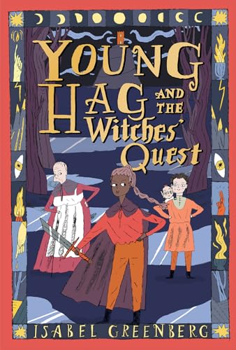 Young Hag and the Witches' Quest: A Graphic Novel - Hardcover