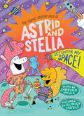 Get Outer My Space! (the Cosmic Adventures of Astrid and Stella Book #3 (a Hello!lucky Book)): A Graphic Novel - Hardcover