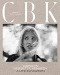 Cbk: Carolyn Bessette Kennedy: A Life in Fashion - Hardcover