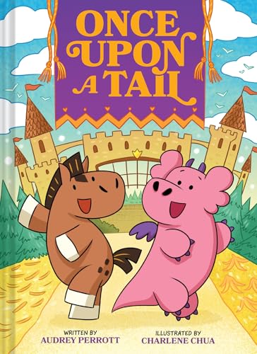 Once Upon a Tail (Once Upon a Tail #1): A Horse and Dragon Graphic Novel - Hardcover