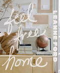 Feel Free Home: The Art of Freethinking Design - Hardcover