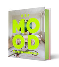 It's a Mood: Your Home. Your Vibe. - Hardcover