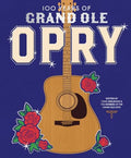 100 Years of Grand OLE Opry: A Celebration of the Artists, the Fans, and the Home of Country Music - Hardcover