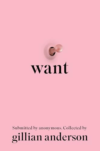 Want: Sexual Fantasies by Anonymous - Hardcover