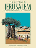 The History of Jerusalem: An Illustrated Story of 4,000 Years - Hardcover