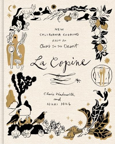 La Copine: New California Cooking from an Oasis in the Desert - Hardcover