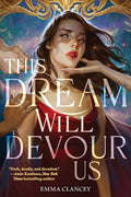 This Dream Will Devour Us - Hardcover