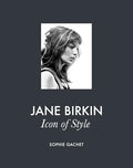 Jane Birkin: Icon of Style - Hardcover