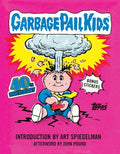 Garbage Pail Kids: 40th Anniversary Edition - Hardcover