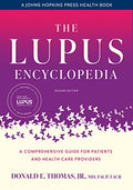 The Lupus Encyclopedia: A Comprehensive Guide for Patients and Health Care Providers - Paperback