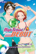 High School Debut (3-In-1 Edition), Vol. 5: Includes Volumes 13, 14, & 15 - Paperback