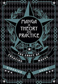 Manga in Theory and Practice - Hardcover