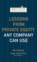 Lessons from Private Equity Any Company Can Use - Hardcover