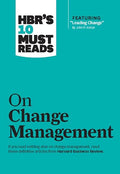 Hbr's 10 Must Reads on Change Management (Including Featured Article Leading Change, by John P. Kotter) - Paperback