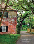 Historic Charleston & the Lowcountry - Hardcover