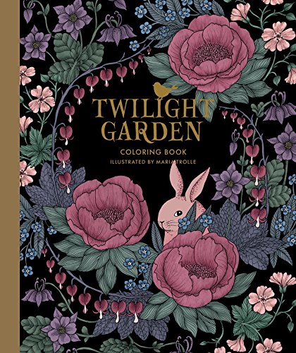 Twilight Garden Coloring Book: Published in Sweden as Blomstermandala - Hardcover