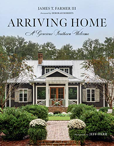 Arriving Home: A Gracious Southern Welcome - Hardcover