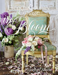 French Country Cottage in Bloom - Hardcover