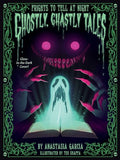 Ghostly, Ghastly Tales: Frights to Tell at Night - Hardcover