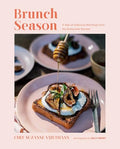 Brunch Season: A Year of Delicious Mornings from the Buttermilk Kitchen - Hardcover