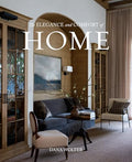 The Elegance and Comfort of Home - Hardcover