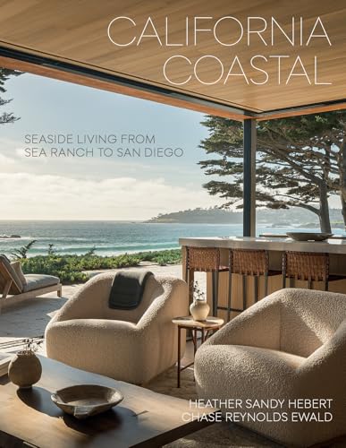 California Coastal: Seaside Living from Sea Ranch to San Diego - Hardcover