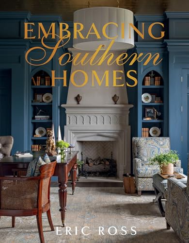 Embracing Southern Homes - Hardcover