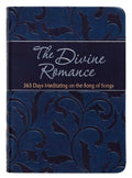 The Divine Romance: 365 Days Meditating on the Song of Songs - Imitation Leather