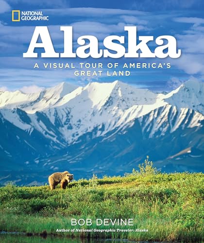 Alaska: A Visual Tour of America's Great Land - Hardcover