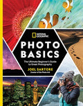 National Geographic Photo Basics: The Ultimate Beginner's Guide to Great Photography - Paperback
