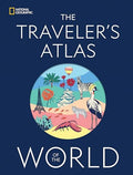 The Traveler's Atlas of the World - Hardcover