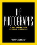 National Geographic the Photographs: Iconic Images from National Geographic - Hardcover