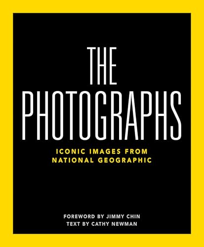 National Geographic the Photographs: Iconic Images from National Geographic - Hardcover