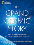 The Grand Cosmic Story: An Illustrated Timeline 13.8 Billion Years and Beyond - Hardcover