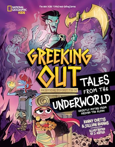 Greeking Out Tales from the Underworld: Ghostly Myths from Around the Globe - Hardcover