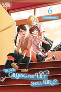 Boys Gilding the Lily Shall Die!?, Volume 6 - Paperback