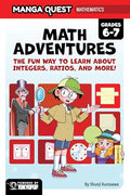 Manga Quest Mathematics: Math Adventures with Integers, Ratios, and More! - Hardcover