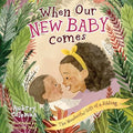 When Our New Baby Comes: The Wonderful Gift of a Sibling - Board Books