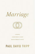 Marriage: 6 Gospel Commitments Every Couple Needs to Make (Repackage) - Hardcover