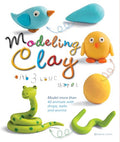 Modeling Clay with 3 Basic Shapes: Model More Than 40 Animals with Teardrops, Balls, and Worms - Paperback