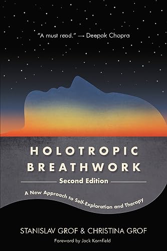 Holotropic Breathwork: A New Approach to Self-Exploration and Therapy - Paperback