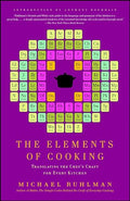 The Elements of Cooking: Translating the Chef's Craft for Every Kitchen - Paperback
