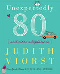 Unexpectedly Eighty: And Other Adaptations - Hardcover