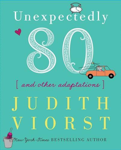 Unexpectedly Eighty: And Other Adaptations - Hardcover