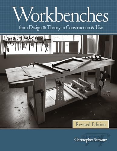 Workbenches Revised Edition: From Design & Theory to Construction & Use - Hardcover