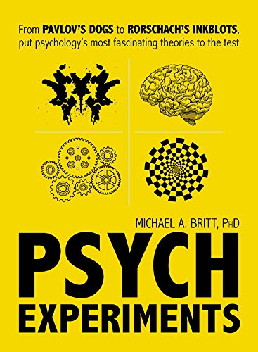 Psych Experiments: From Pavlov's Dogs to Rorschach's Inkblots, Put Psychology's Most Fascinating Studies to the Test - Paperback