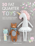 50 Fat Quarter Toys: Easy Toy Sewing Patterns from Your Fabric Stash - Paperback