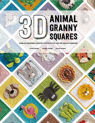 3D Animal Granny Squares: Over 30 Creature Crochet Patterns for Pop-Up Granny Squares - Paperback